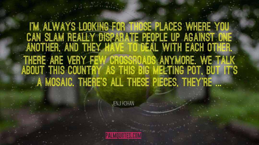 Cities Spaces Places quotes by Jenji Kohan