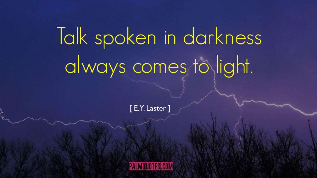 Citing Spoken quotes by E.Y. Laster