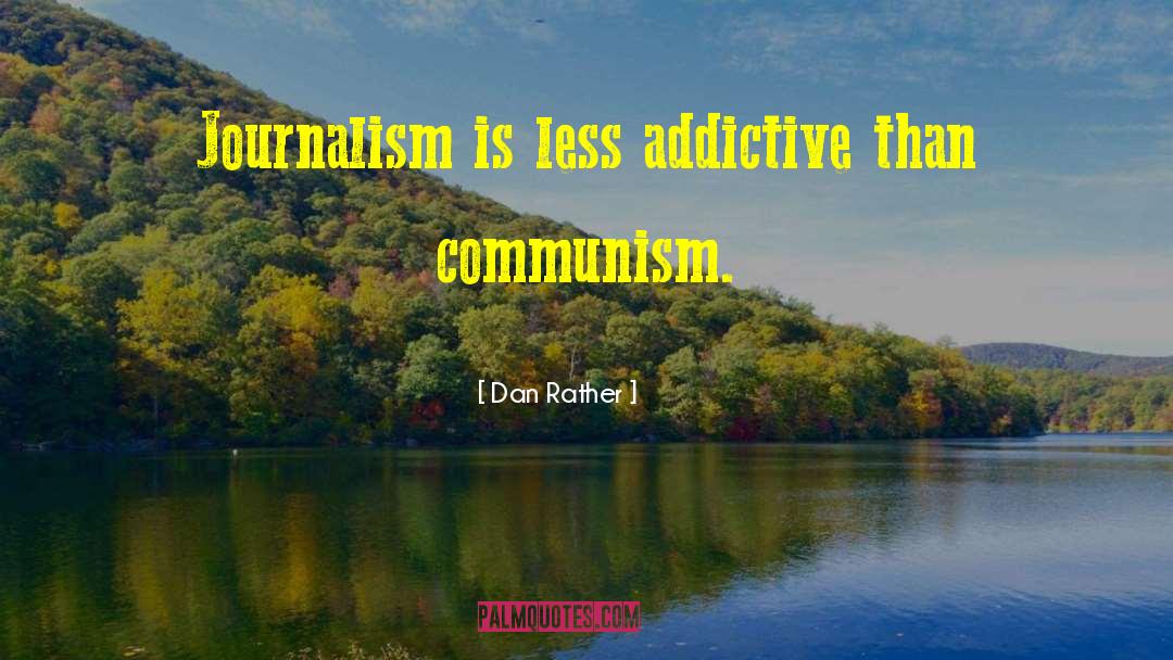 Citizen Journalism quotes by Dan Rather