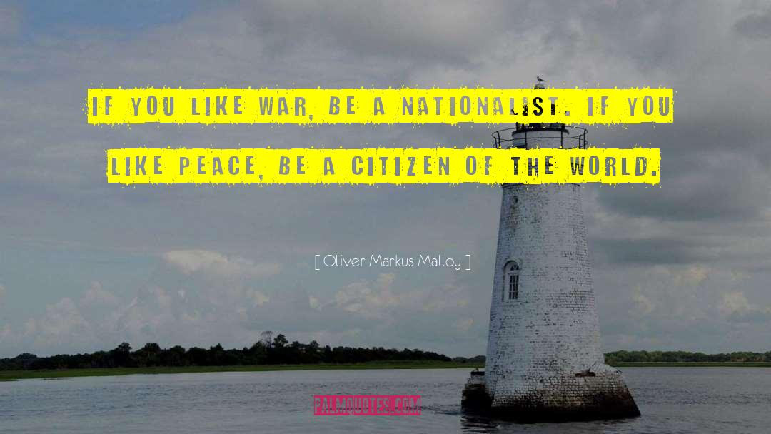 Citizen Of The World quotes by Oliver Markus Malloy