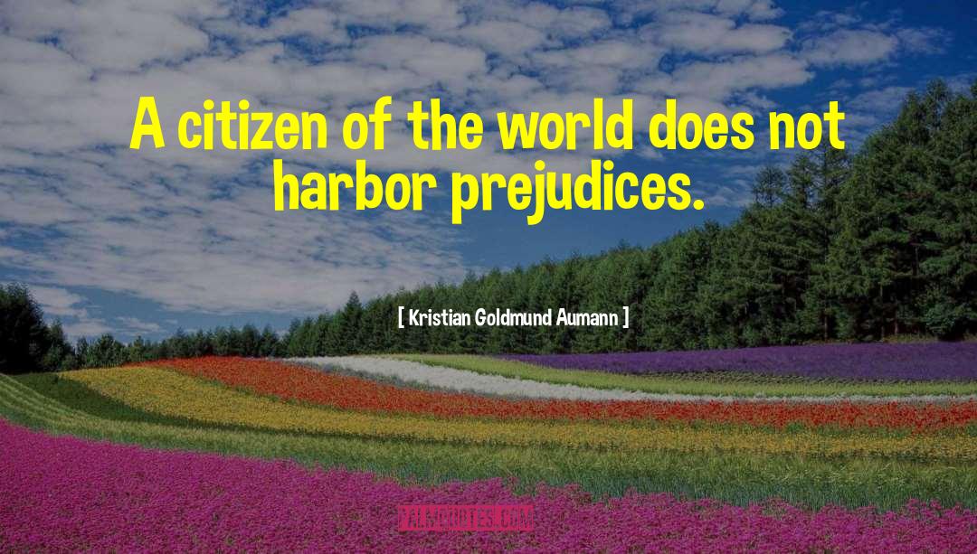 Citizen Of The World quotes by Kristian Goldmund Aumann
