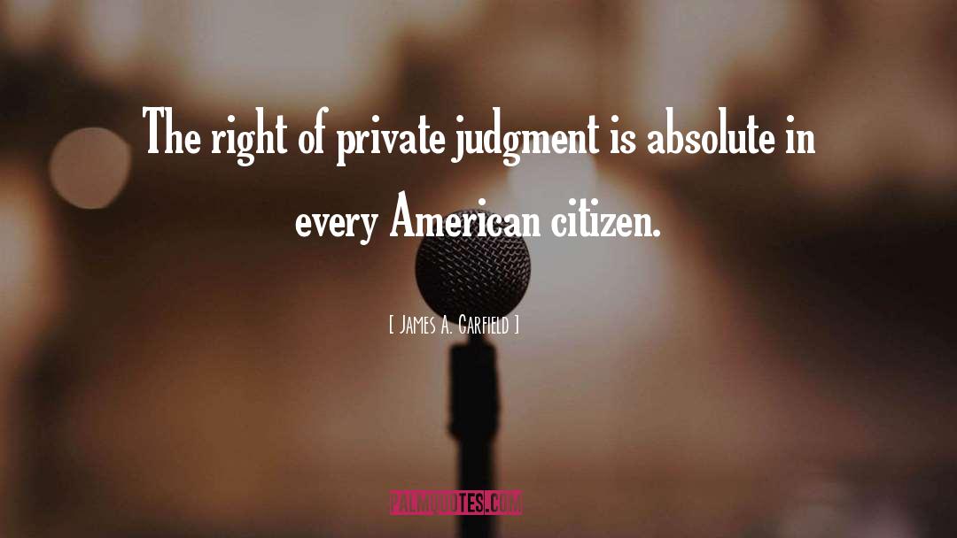 Citizen quotes by James A. Garfield