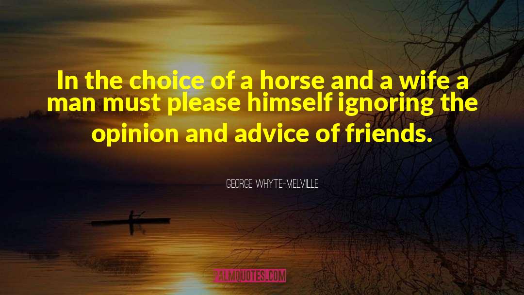 Citizens Advice Bureau quotes by George Whyte-Melville