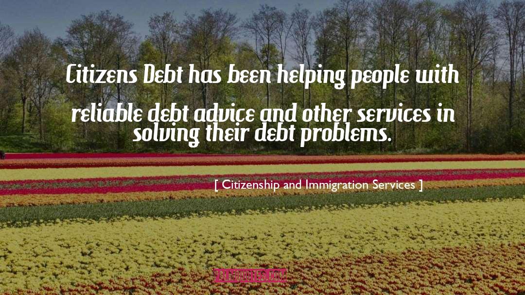 Citizens Advice Debt quotes by Citizenship And Immigration Services