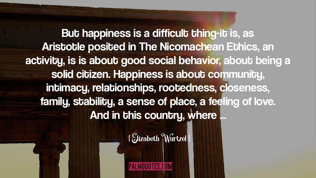Citizens Of A Country quotes by Elizabeth Wurtzel