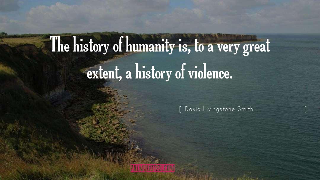Citizens Of Humanity quotes by David Livingstone Smith