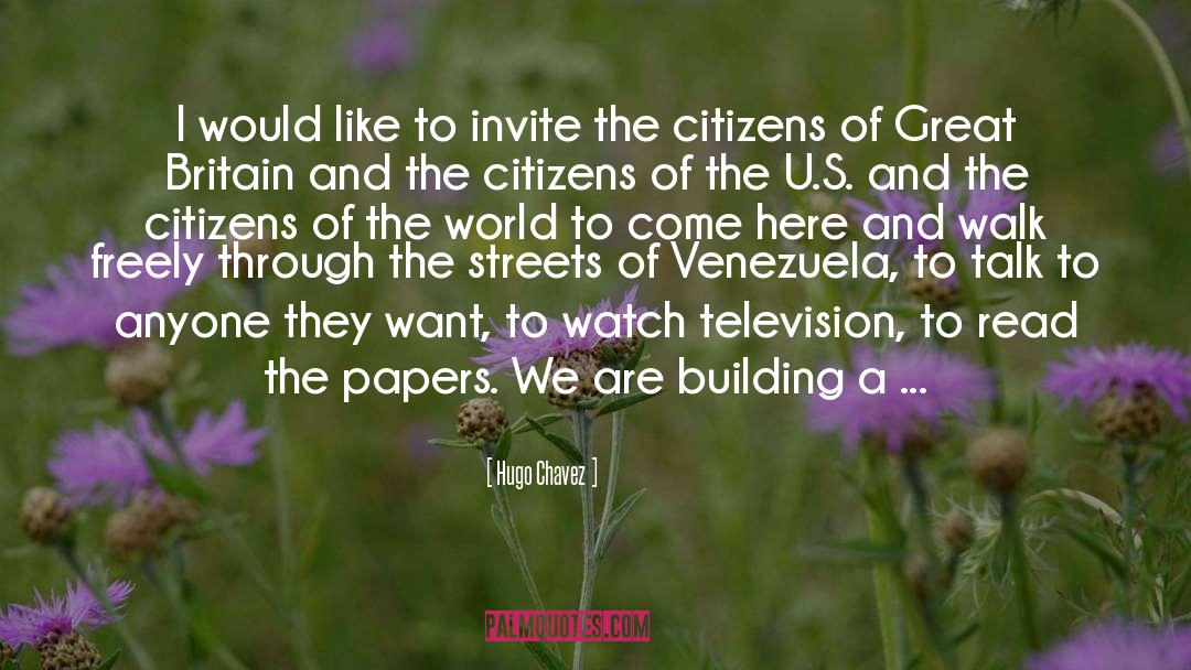 Citizens Of The World quotes by Hugo Chavez