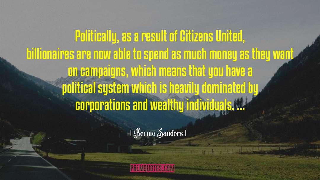 Citizens United quotes by Bernie Sanders