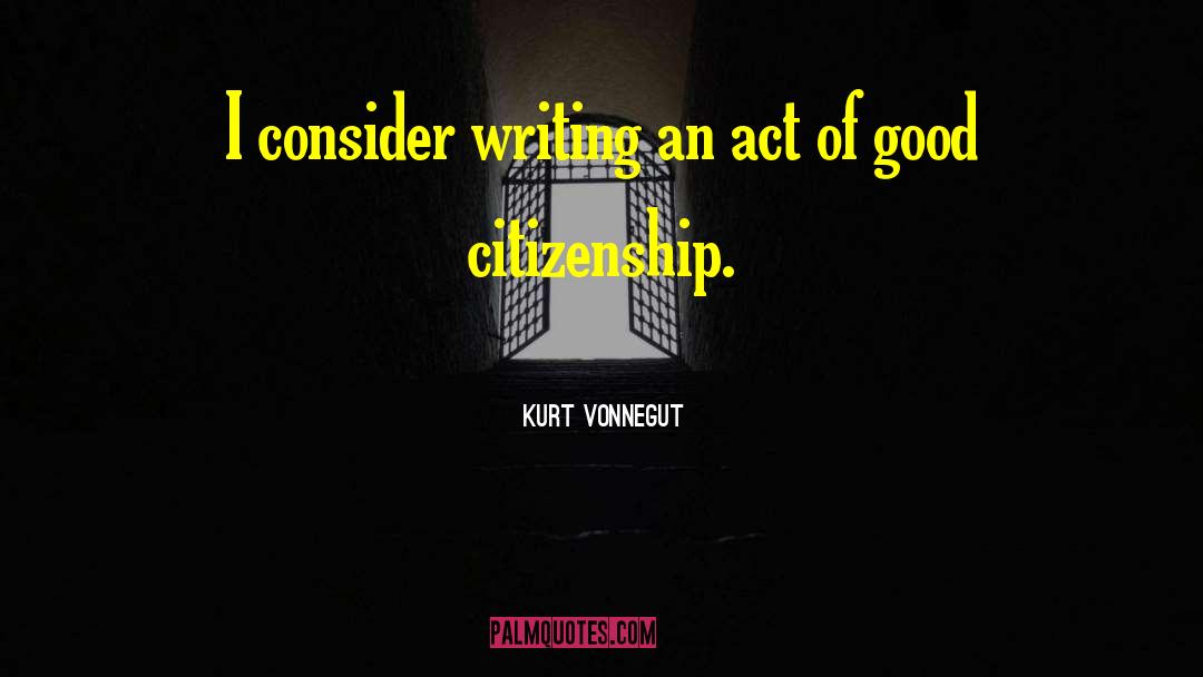 Citizenship quotes by Kurt Vonnegut