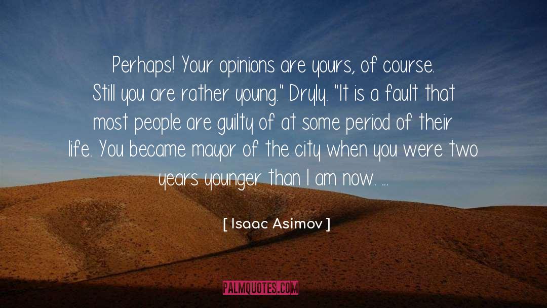 City Crowds quotes by Isaac Asimov