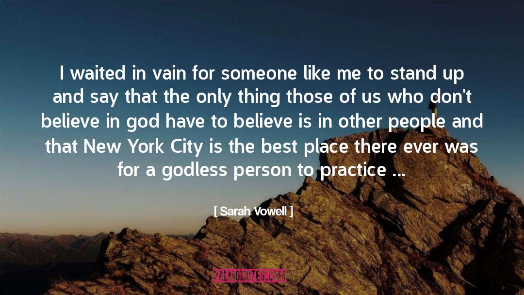 City For Conquest quotes by Sarah Vowell