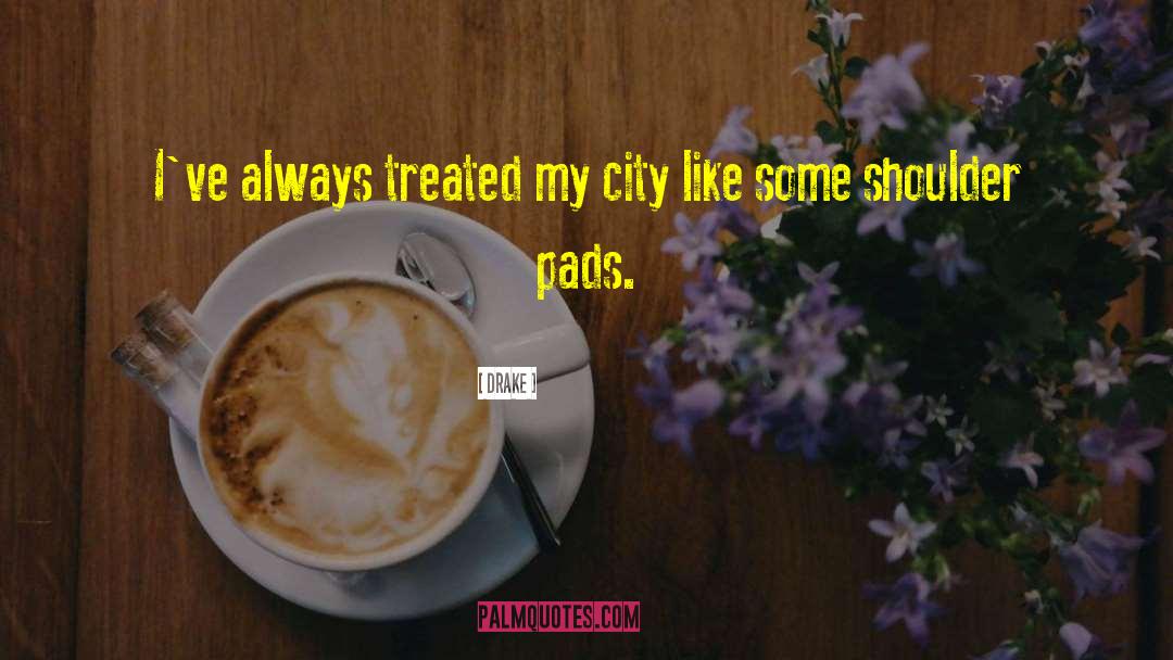 City Girl quotes by Drake