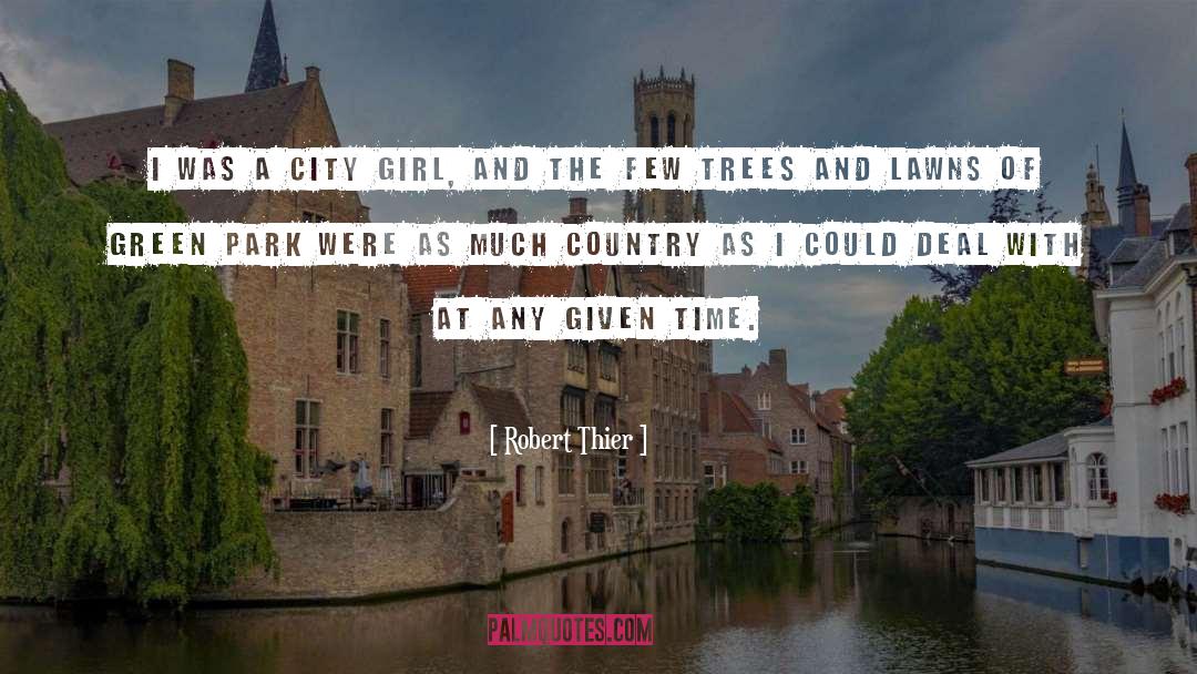 City Girl quotes by Robert Thier