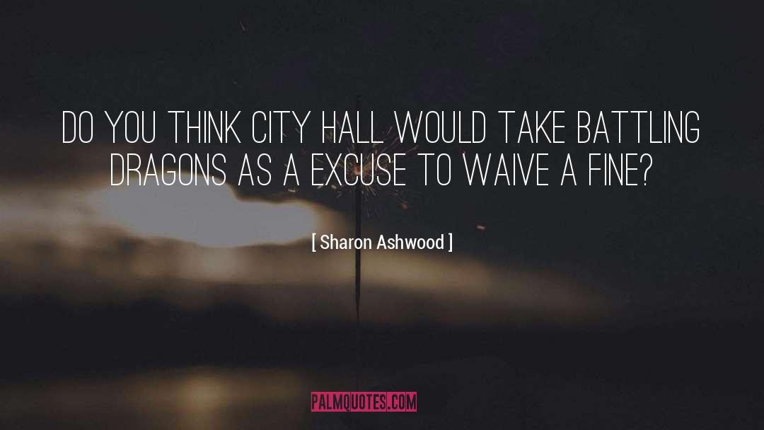 City Hall quotes by Sharon Ashwood