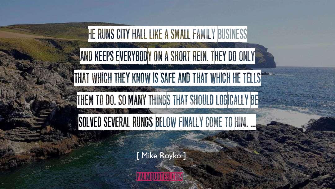 City Hall quotes by Mike Royko