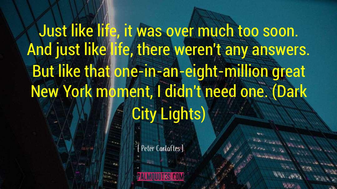 City Lights quotes by Peter Carlaftes