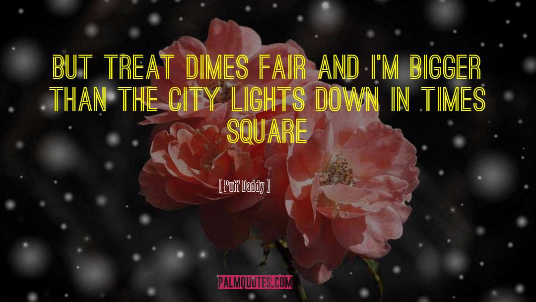 City Lights quotes by Puff Daddy