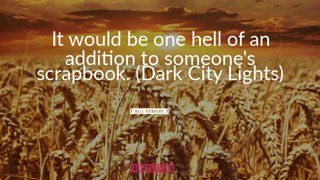 City Lights quotes by Bill Bernico