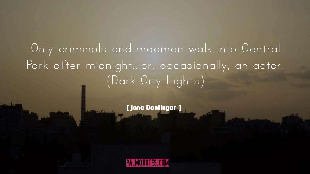 City Lights quotes by Jane Dentinger