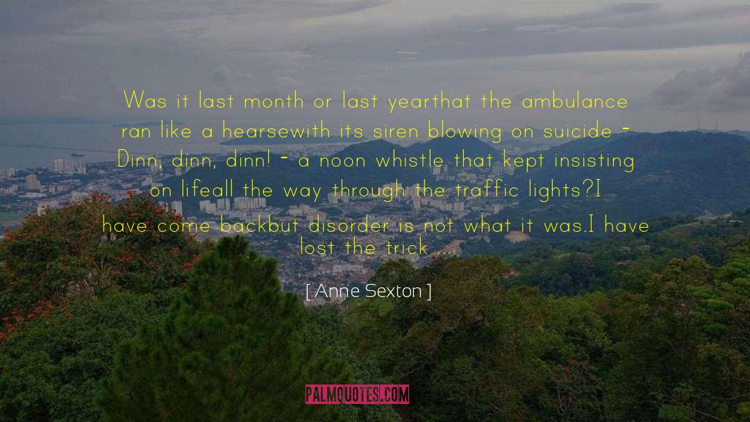 City Lights quotes by Anne Sexton