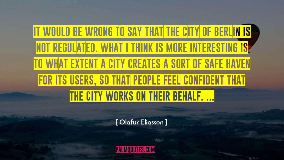 City Of Angels quotes by Olafur Eliasson