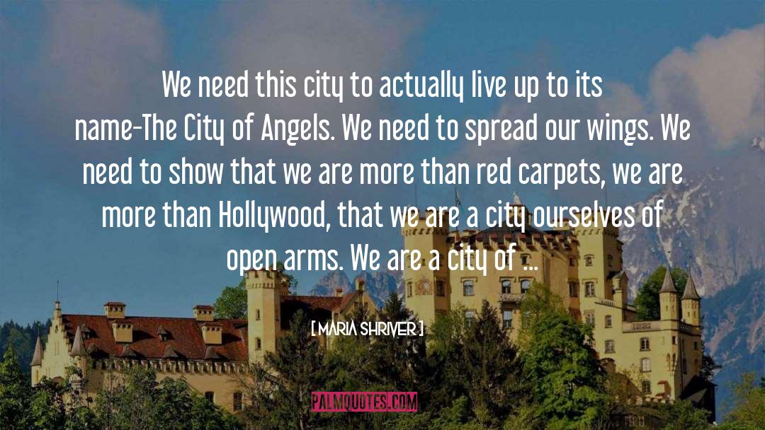 City Of Angels quotes by Maria Shriver