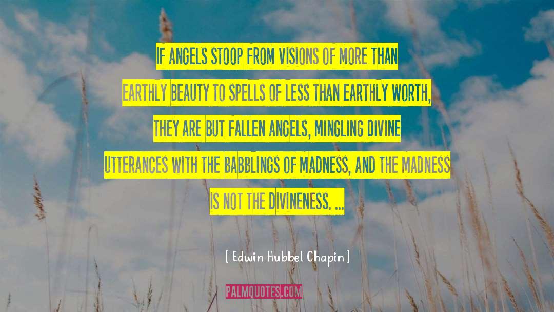 City Of Fallen Angels quotes by Edwin Hubbel Chapin