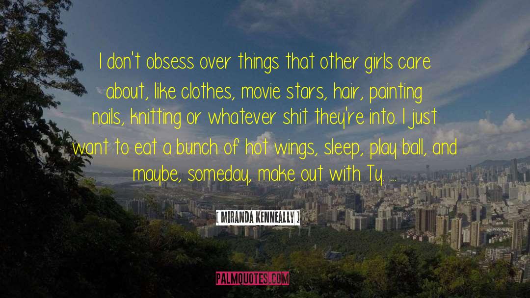 City Of Girls quotes by Miranda Kenneally