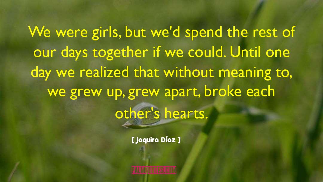 City Of Girls quotes by Jaquira Díaz