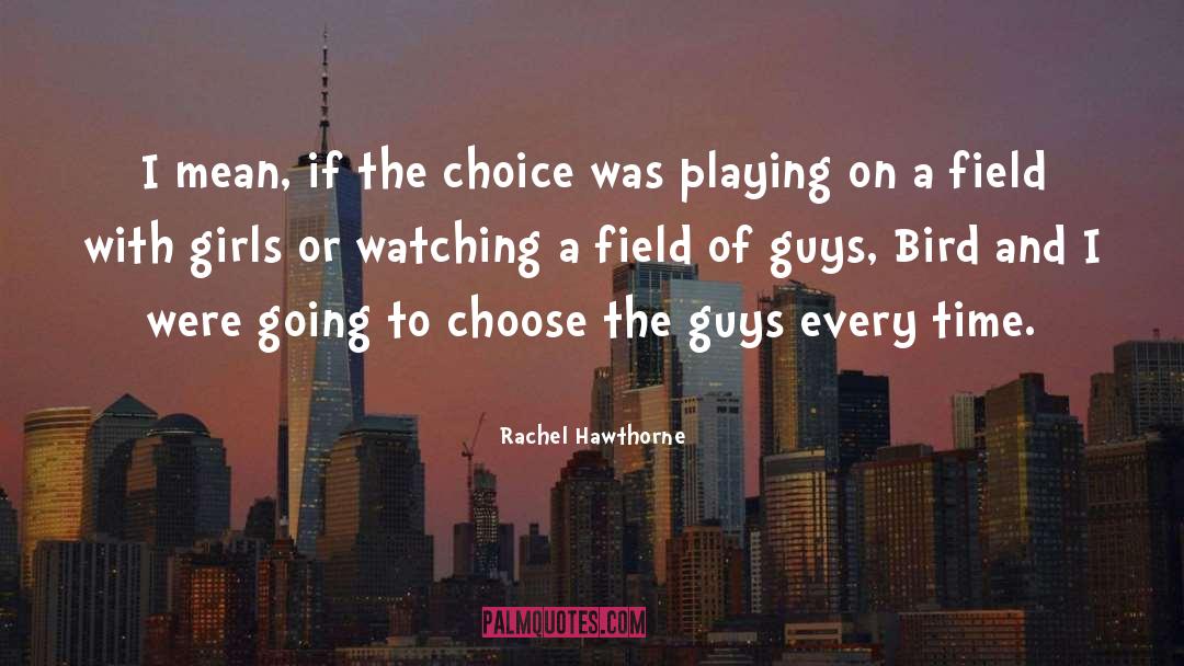 City Of Girls quotes by Rachel Hawthorne