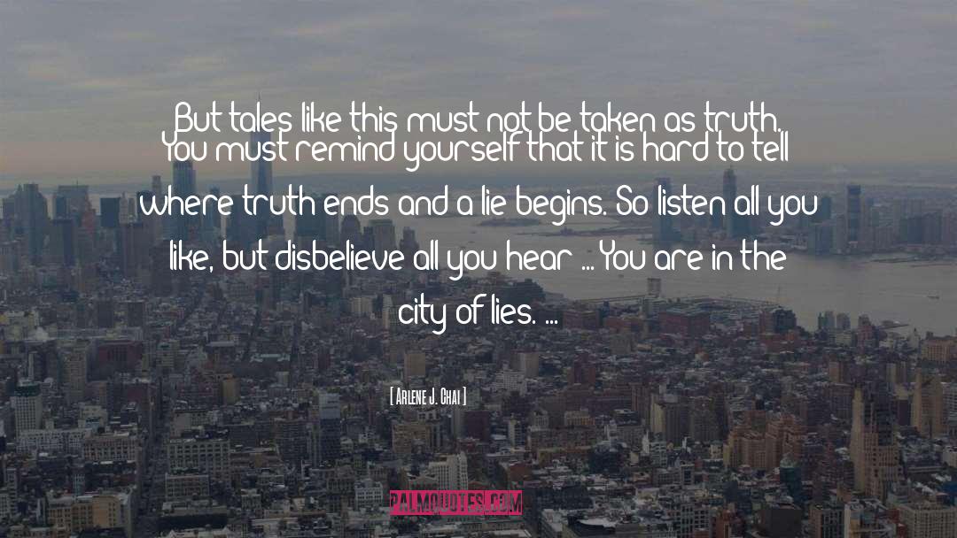 City Of Lies quotes by Arlene J. Chai