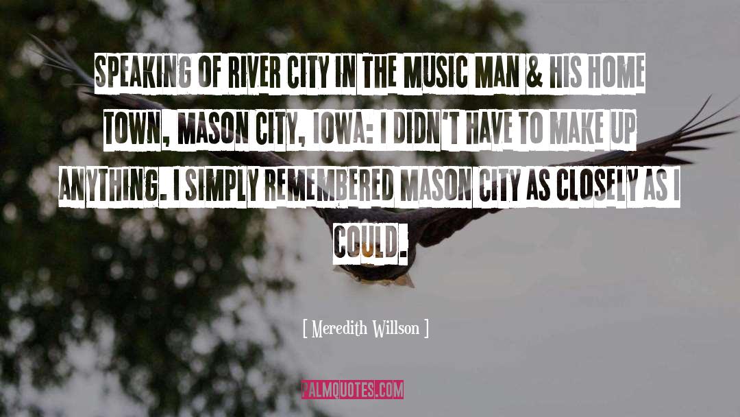 City Of London quotes by Meredith Willson