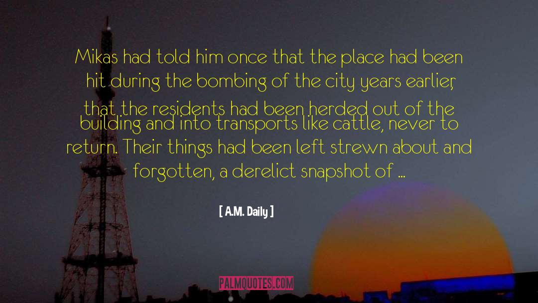 City Of Thieves quotes by A.M. Daily