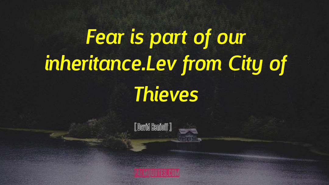 City Of Thieves quotes by David Benioff