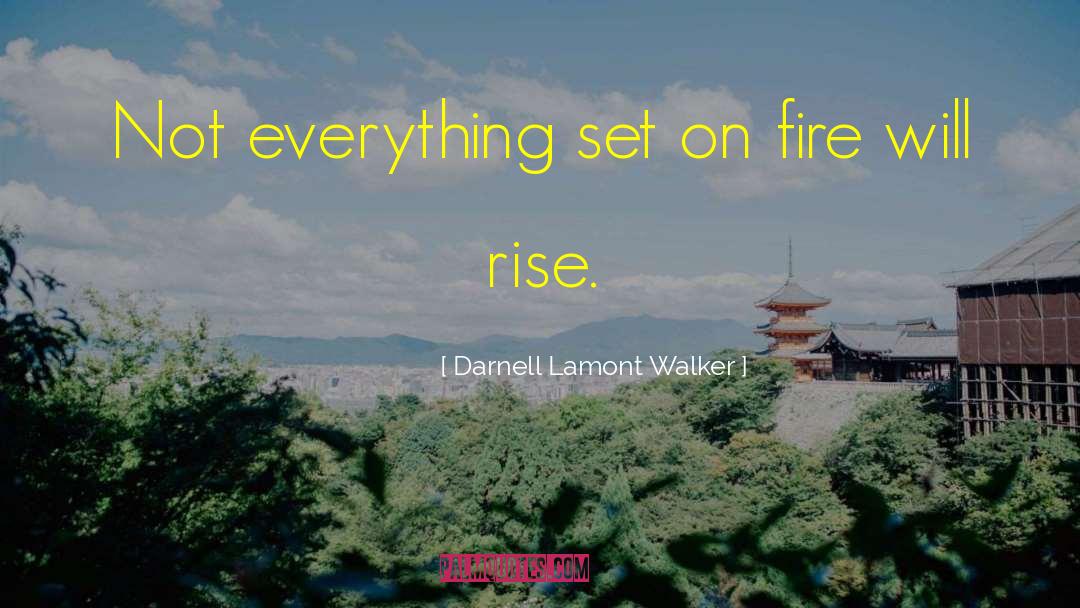 City On Fire quotes by Darnell Lamont Walker