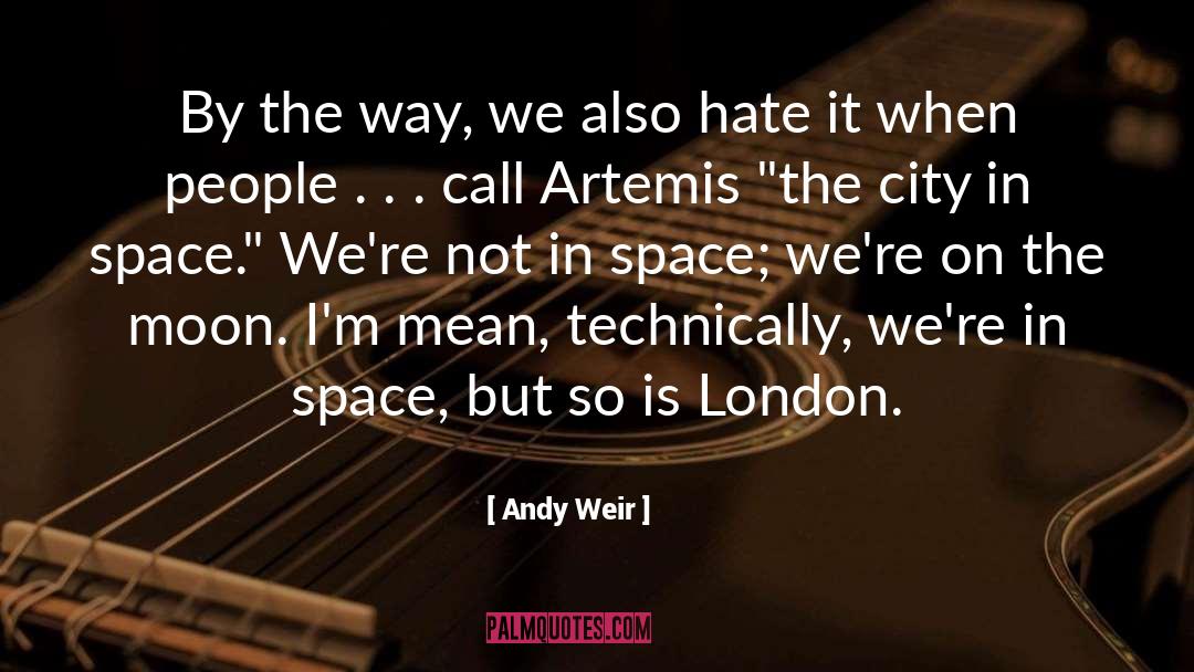 City On The Hill quotes by Andy Weir