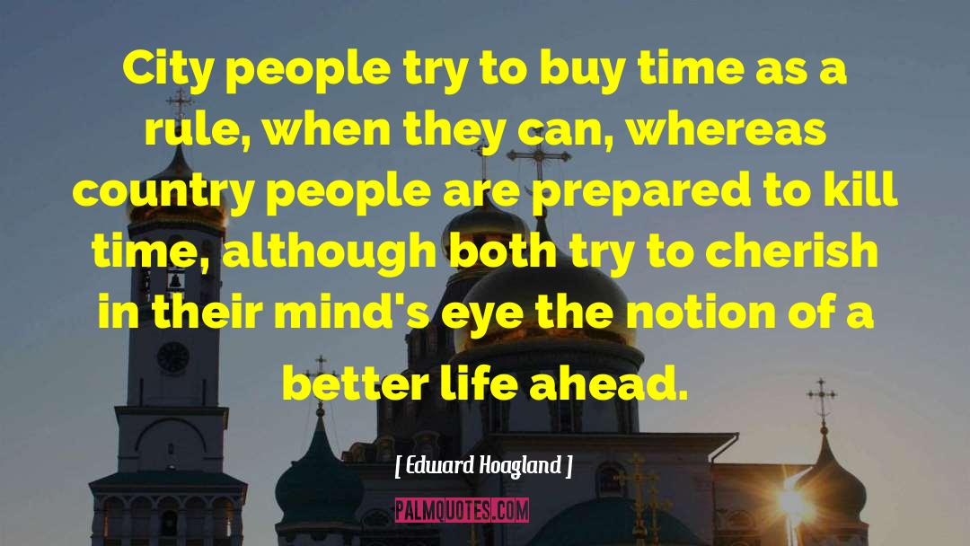 City People quotes by Edward Hoagland