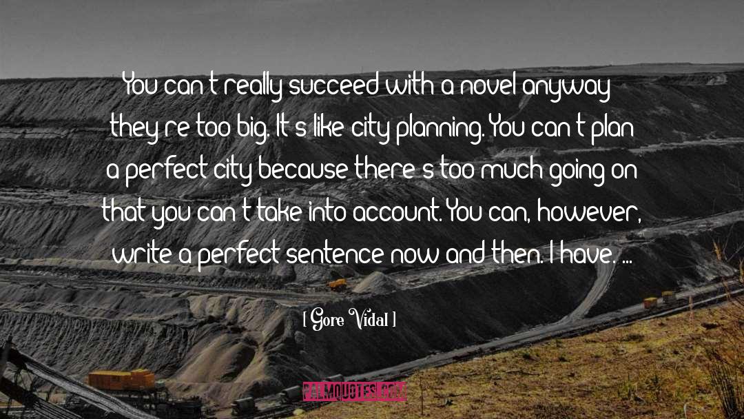 City Planning quotes by Gore Vidal