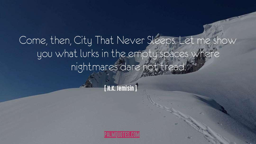 City That Never Sleeps quotes by N.K. Jemisin