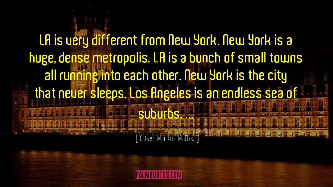 City That Never Sleeps quotes by Oliver Markus Malloy