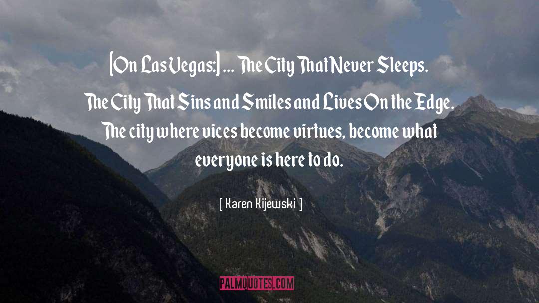 City That Never Sleeps quotes by Karen Kijewski