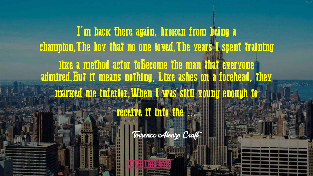 City Young quotes by Terrence Alonzo Craft