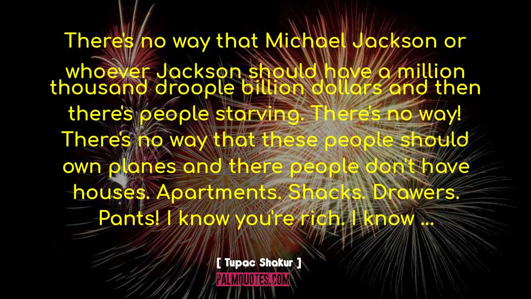 Cityspire Apartments quotes by Tupac Shakur