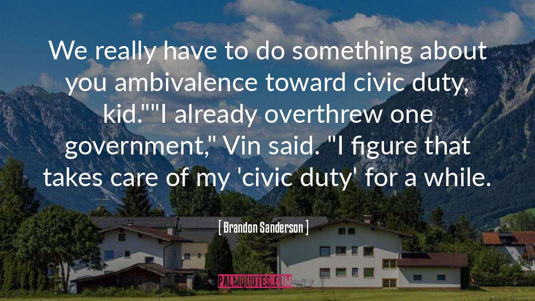 Civic Duty quotes by Brandon Sanderson