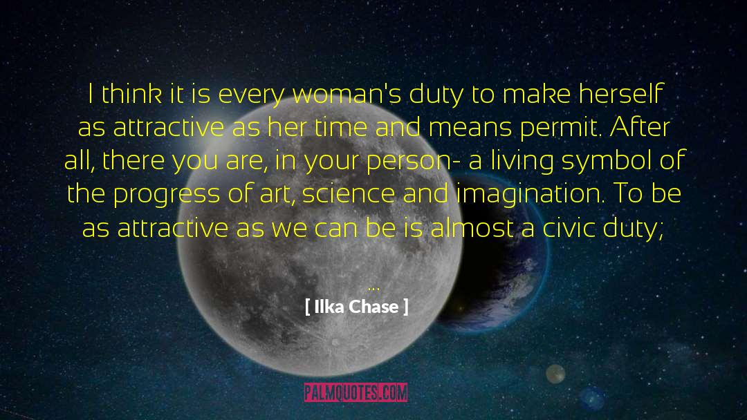 Civic Duty quotes by Ilka Chase