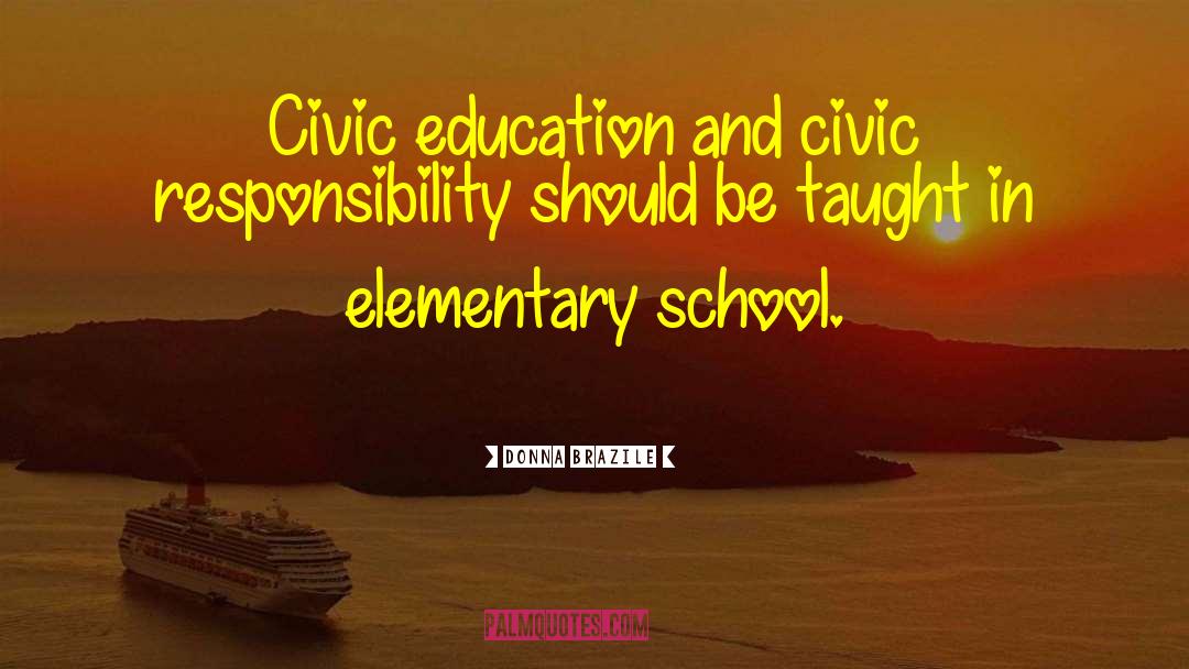 Civic Education quotes by Donna Brazile