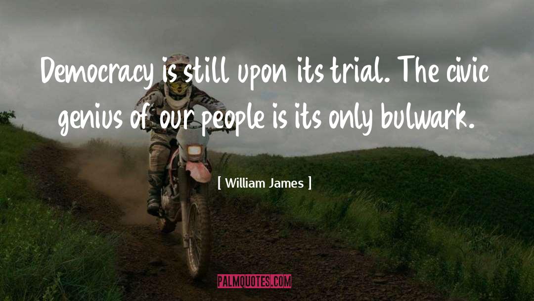 Civic quotes by William James