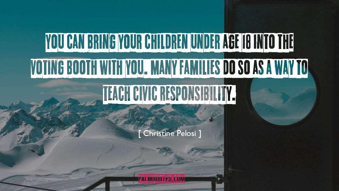Civic Responsibility quotes by Christine Pelosi