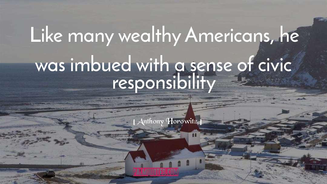 Civic Responsibility quotes by Anthony Horowitz