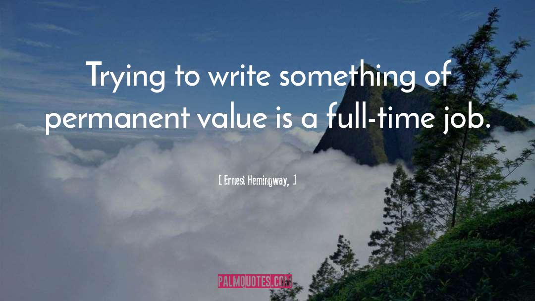 Civic Value quotes by Ernest Hemingway,